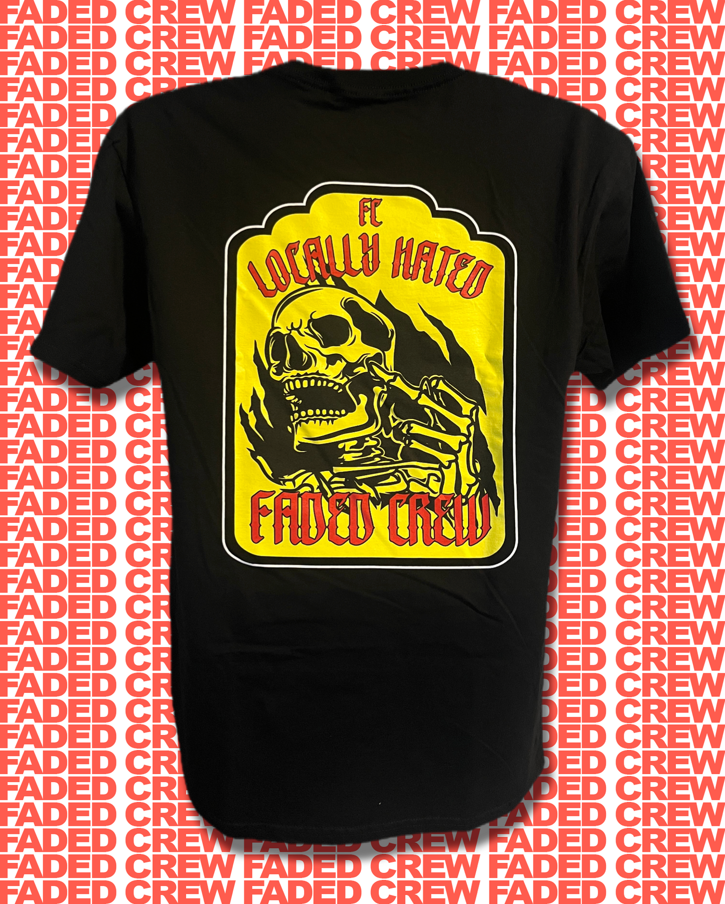 FADED CREW "LOCALLY HATED" TEE