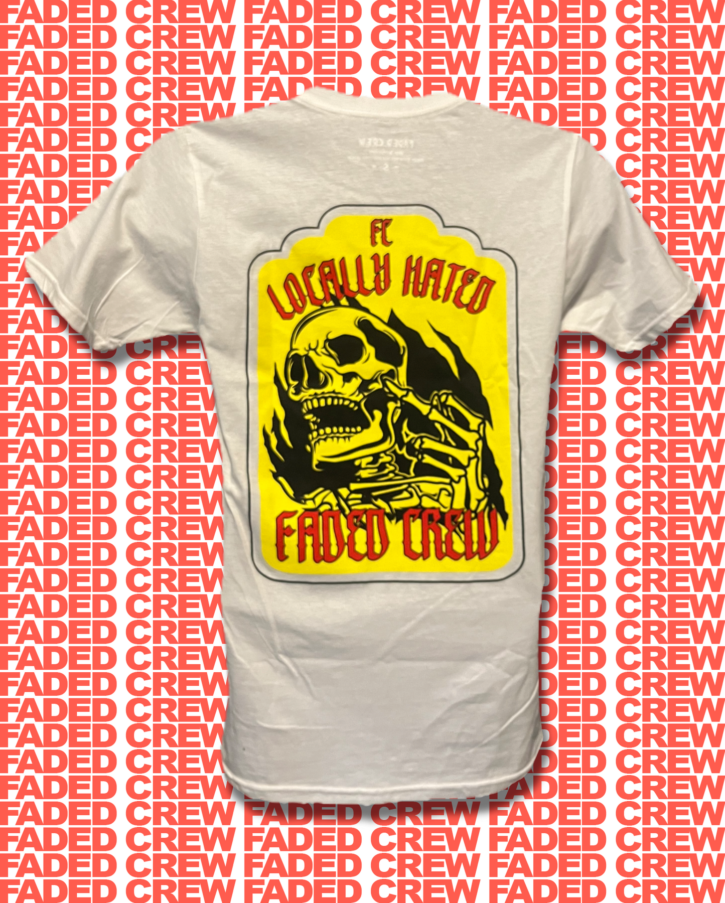 FADED CREW "LOCALLY HATED" TEE